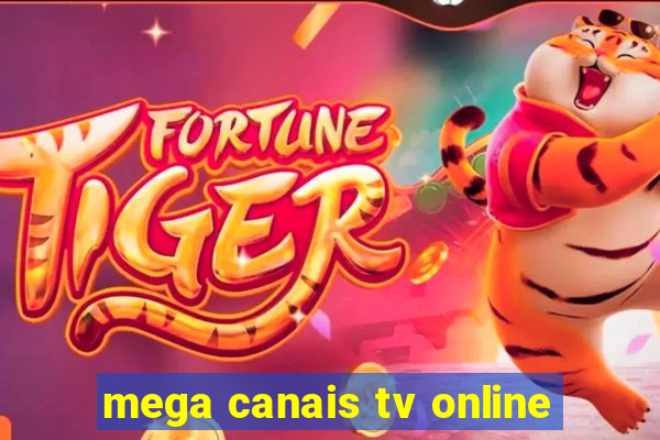 mega canais tv online